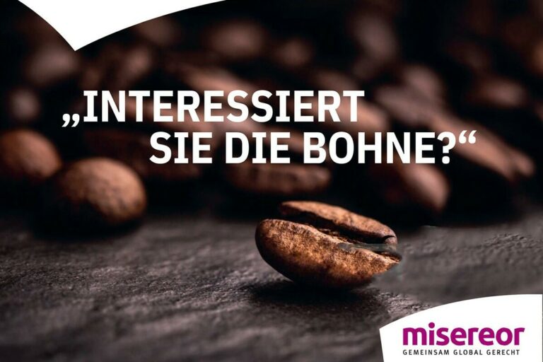 Misereor – Interessiert Sie die Bohne