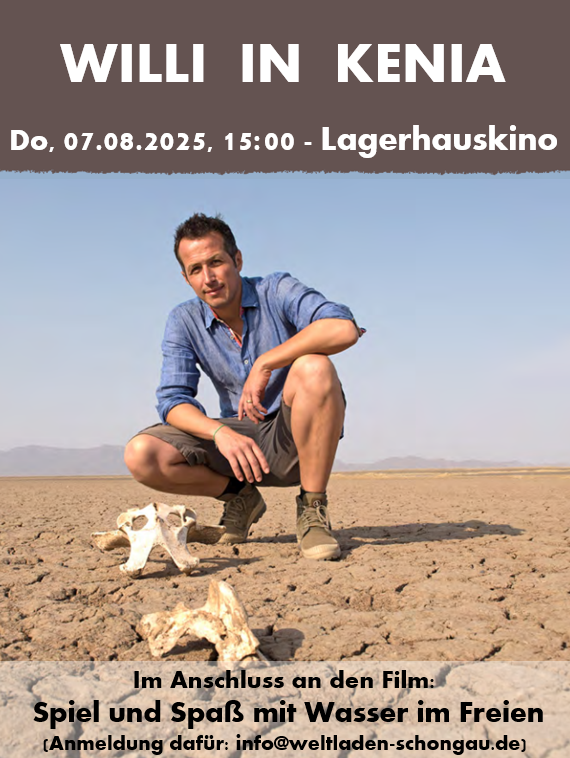 Kino: Willi Weitzel in Kenia – im Anschluss: Spiel und Spaß mit Wasser im Freien
